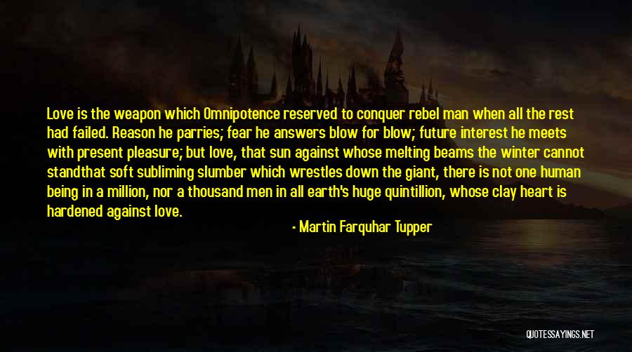 Martin Farquhar Tupper Quotes 1226734