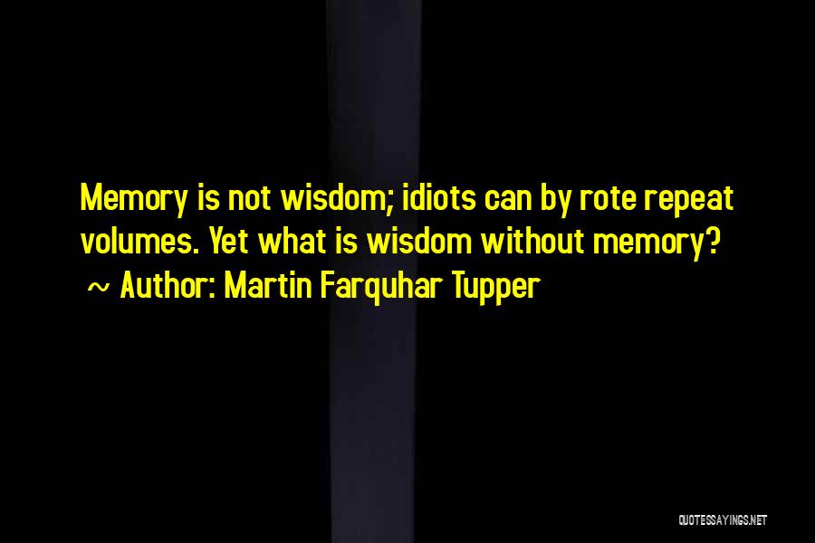 Martin Farquhar Tupper Quotes 1255766