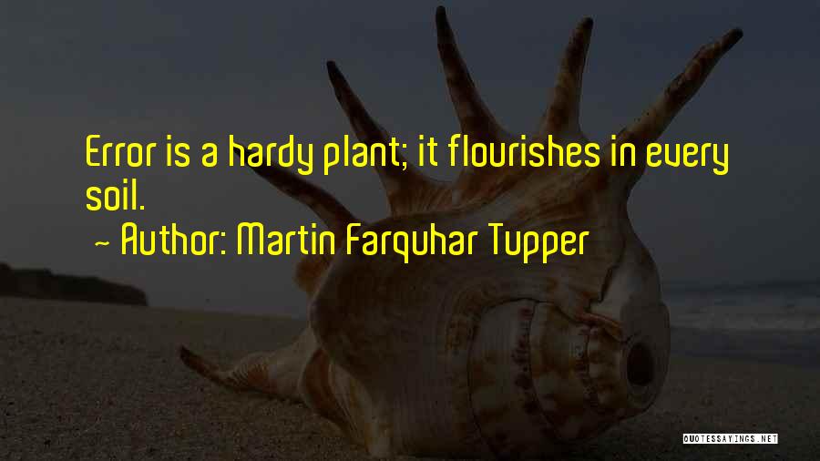 Martin Farquhar Tupper Quotes 1284248