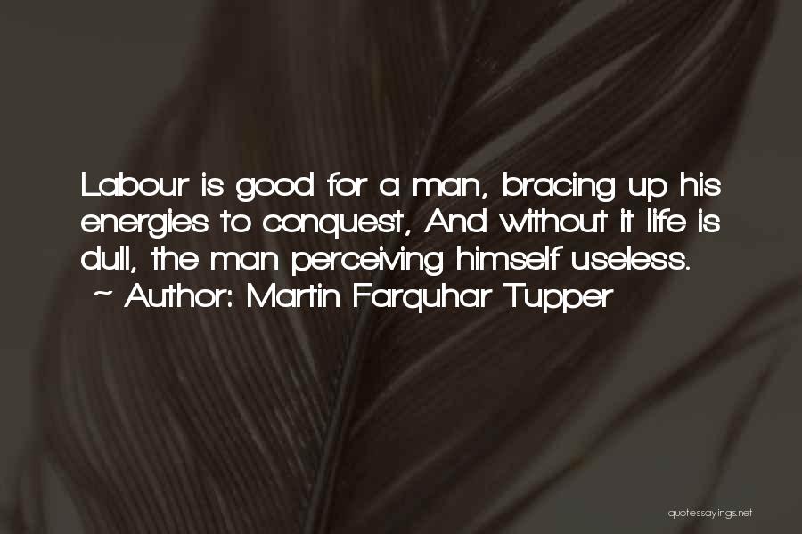 Martin Farquhar Tupper Quotes 1441549