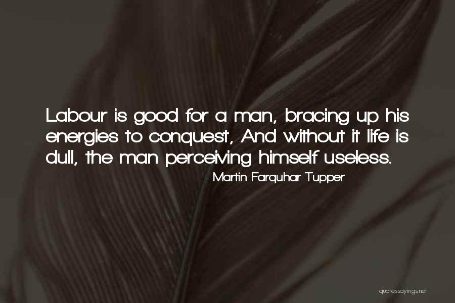 Martin Farquhar Tupper Quotes 1441549