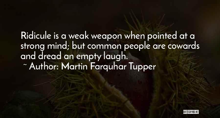 Martin Farquhar Tupper Quotes 1462741