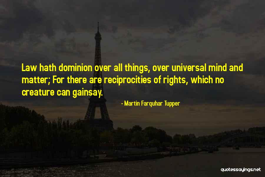 Martin Farquhar Tupper Quotes 1598068