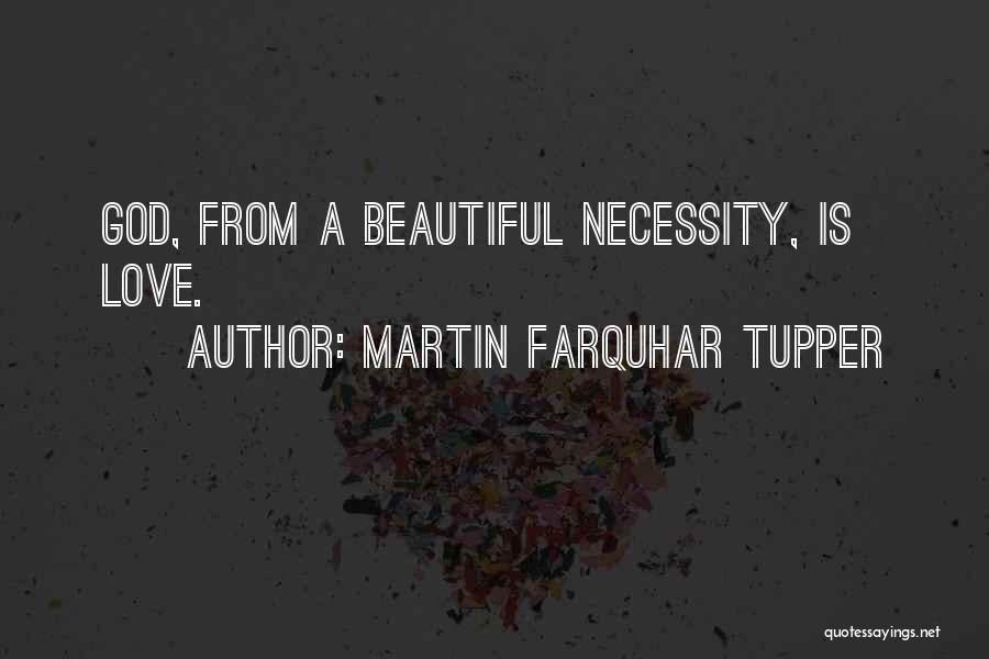 Martin Farquhar Tupper Quotes 438735