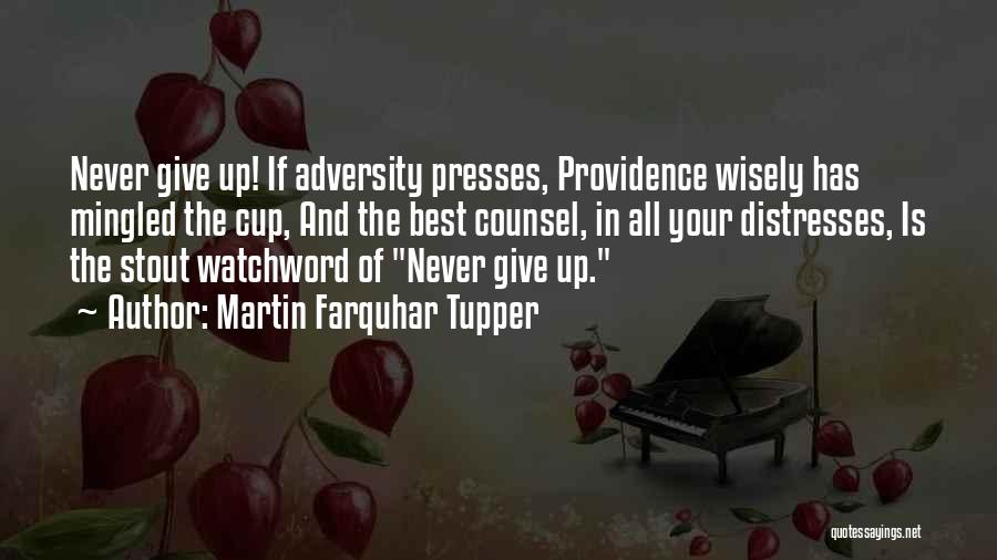 Martin Farquhar Tupper Quotes 672177