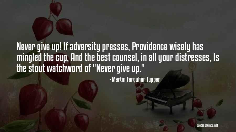 Martin Farquhar Tupper Quotes 672177