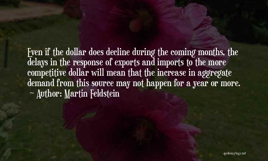 Martin Feldstein Quotes 2201721