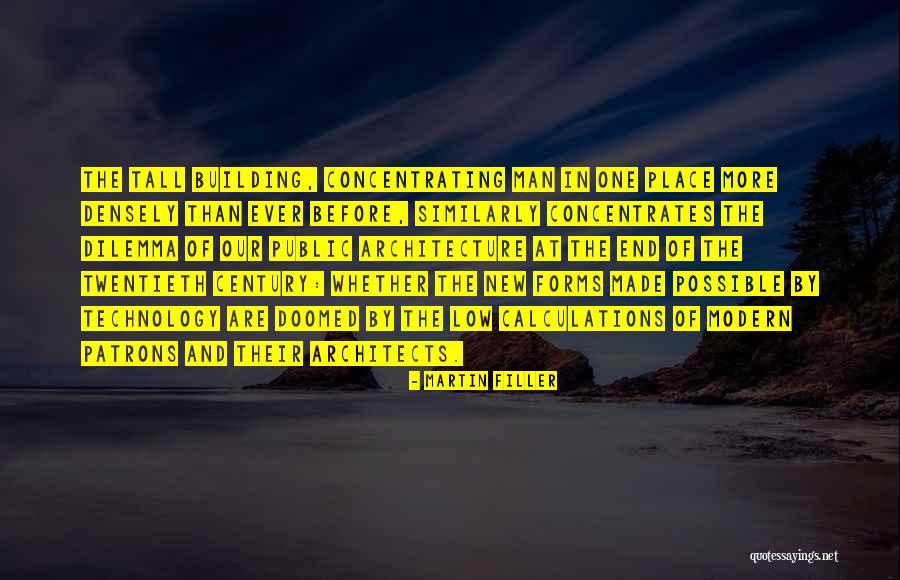Martin Filler Quotes 1134879 Martin Filler Quotes 1134879