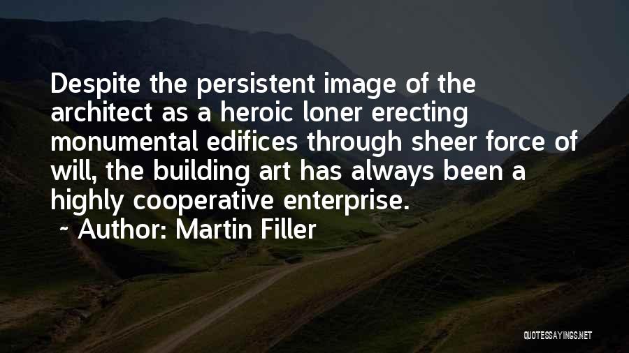 Martin Filler Quotes 296390