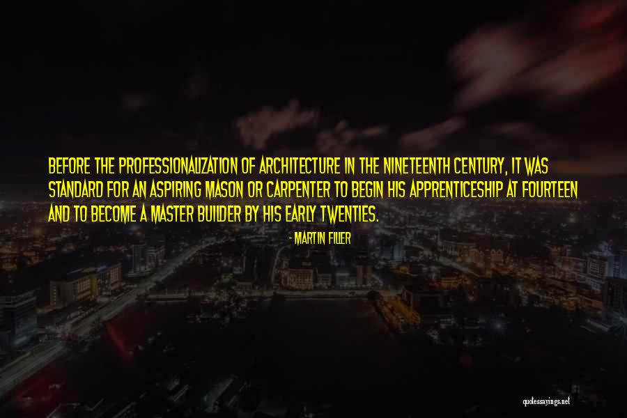 Martin Filler Quotes 857827 Martin Filler Quotes 857827
