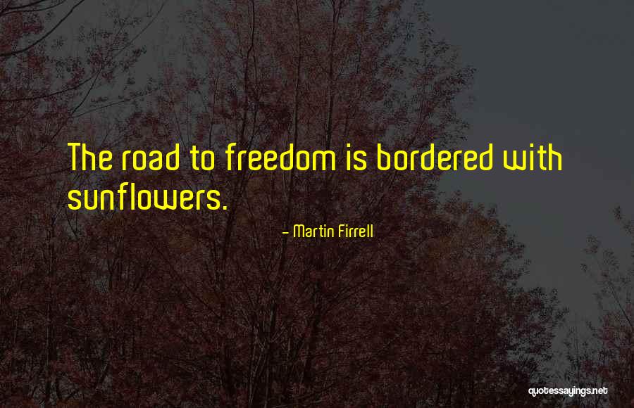 Martin Firrell Quotes 1017913 Martin Firrell Quotes 1017913