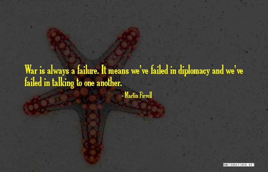 Martin Firrell Quotes 1134881 Martin Firrell Quotes 1134881