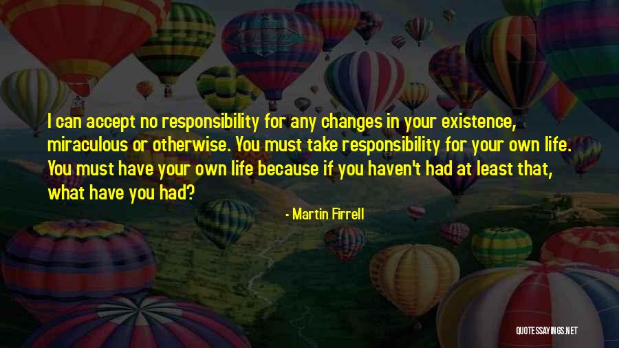 Martin Firrell Quotes 2233171