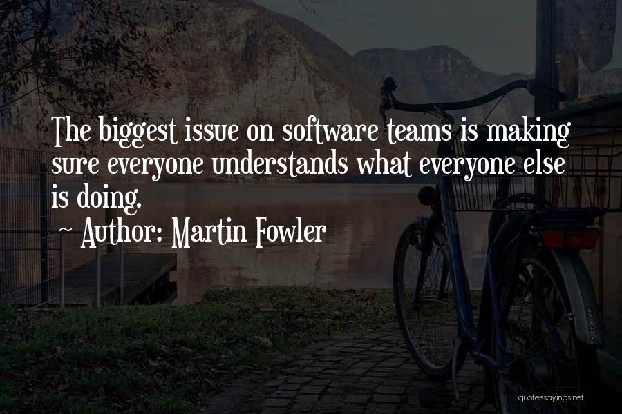 Martin Fowler Quotes 502548