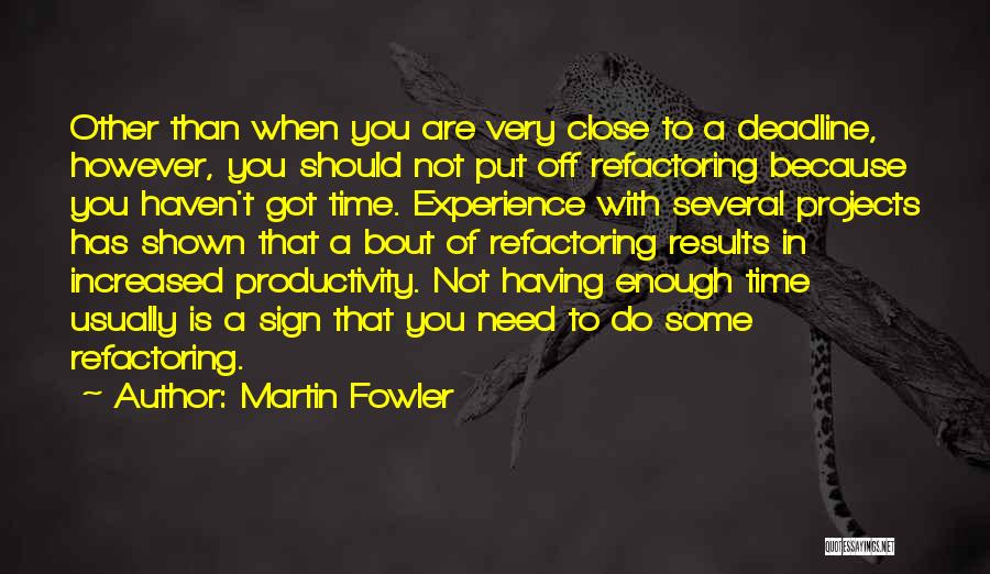 Martin Fowler Quotes 929705