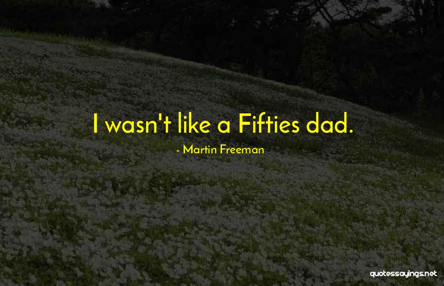 Martin Freeman Quotes 1278194