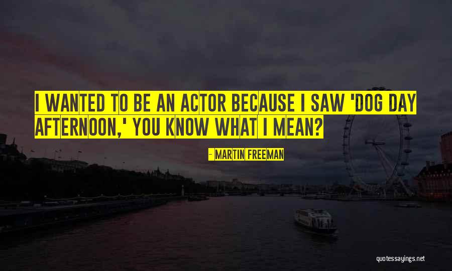Martin Freeman Quotes 1323028 Martin Freeman Quotes 1323028