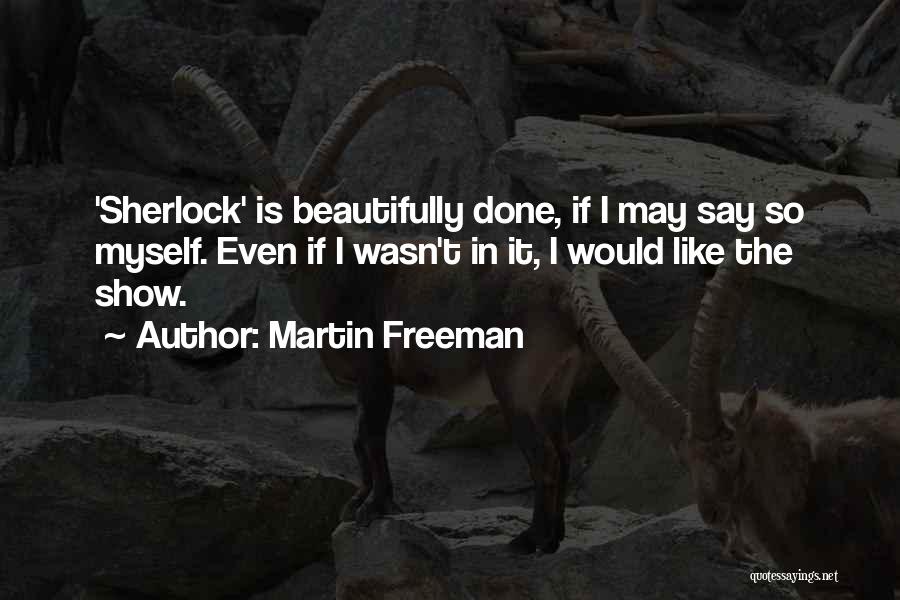 Martin Freeman Quotes 1370569