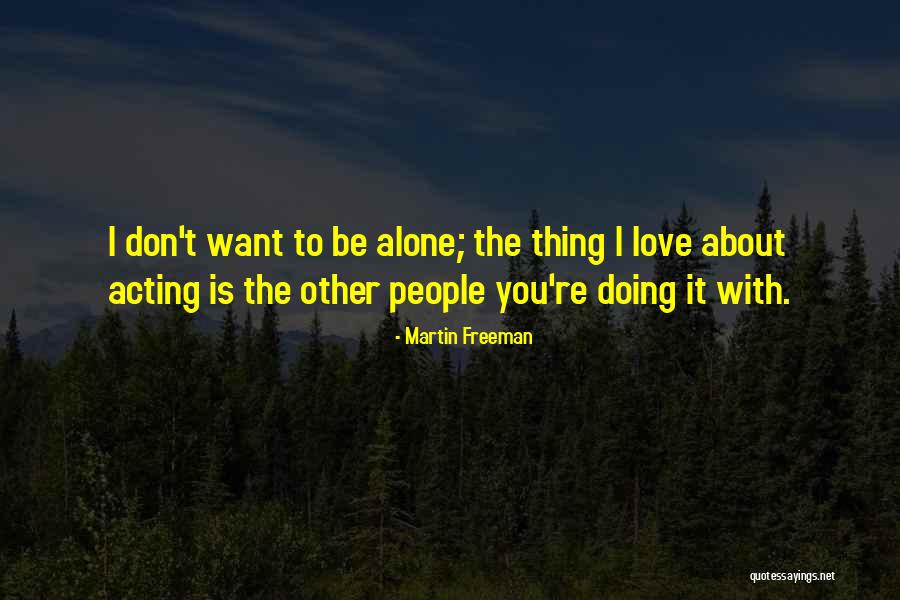 Martin Freeman Quotes 1764842 Martin Freeman Quotes 1764842