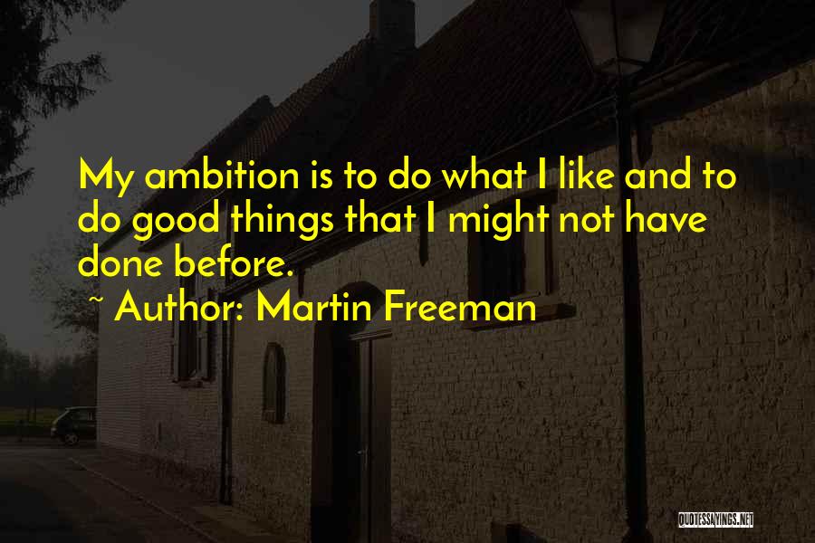 Martin Freeman Quotes 2249174