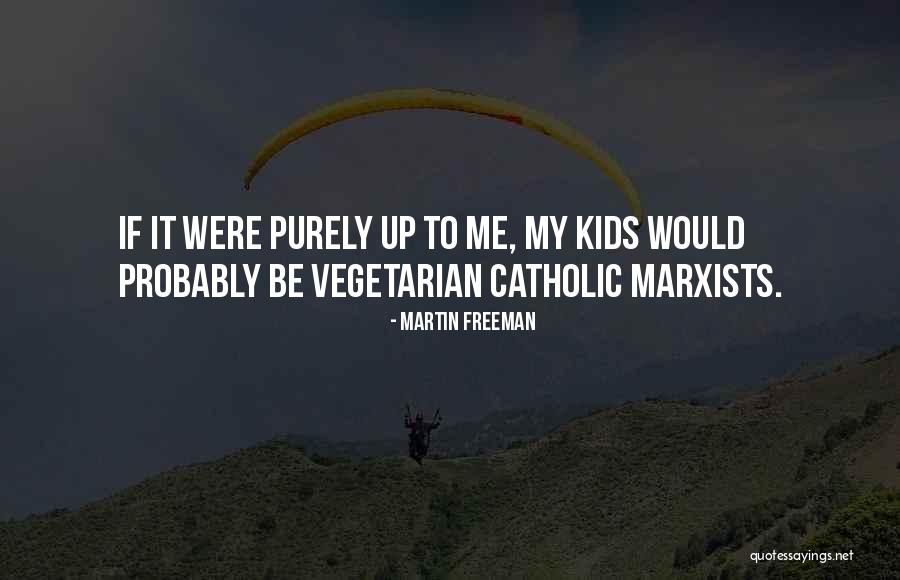 Martin Freeman Quotes 2255899 Martin Freeman Quotes 2255899