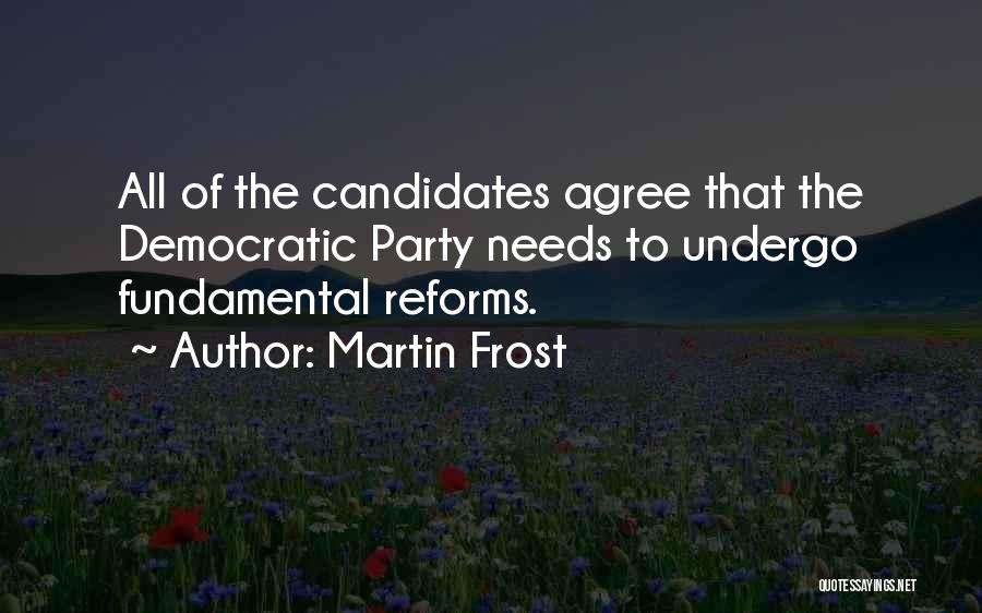 Martin Frost Quotes 2160636