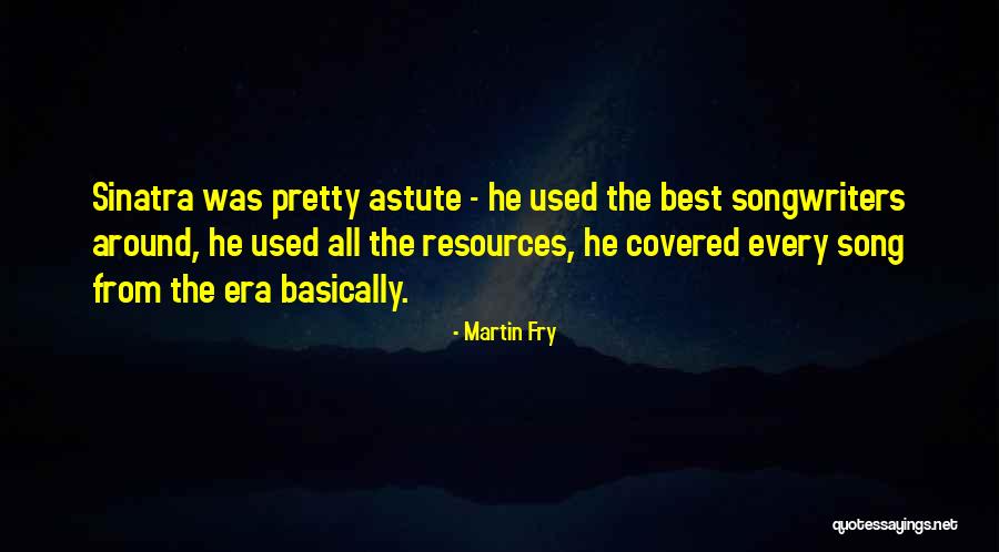 Martin Fry Quotes 1818408