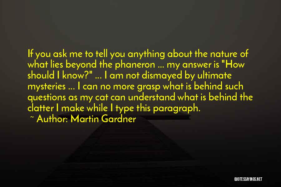 Martin Gardner Quotes 1032129