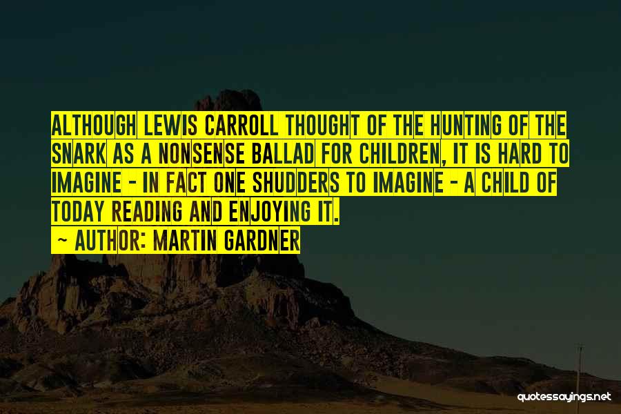 Martin Gardner Quotes 1259687