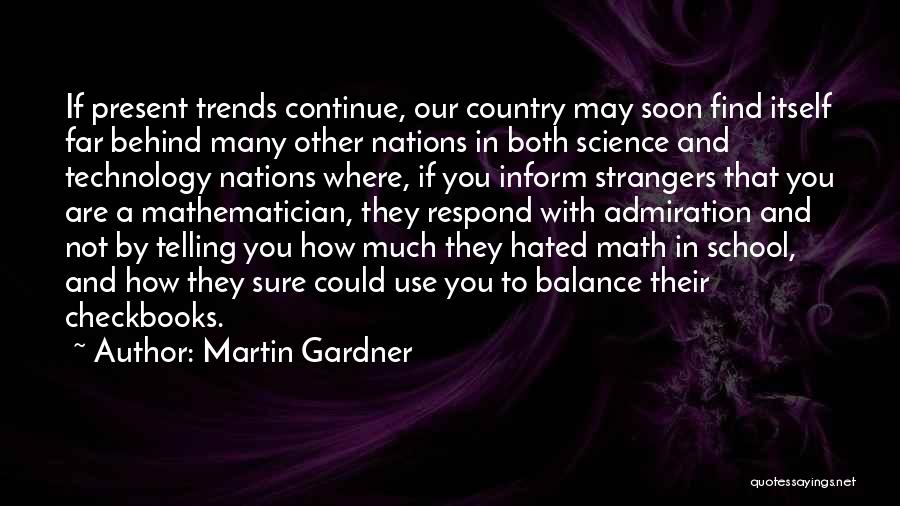 Martin Gardner Quotes 882974