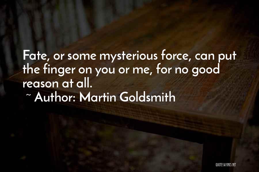 Martin Goldsmith Quotes 377972