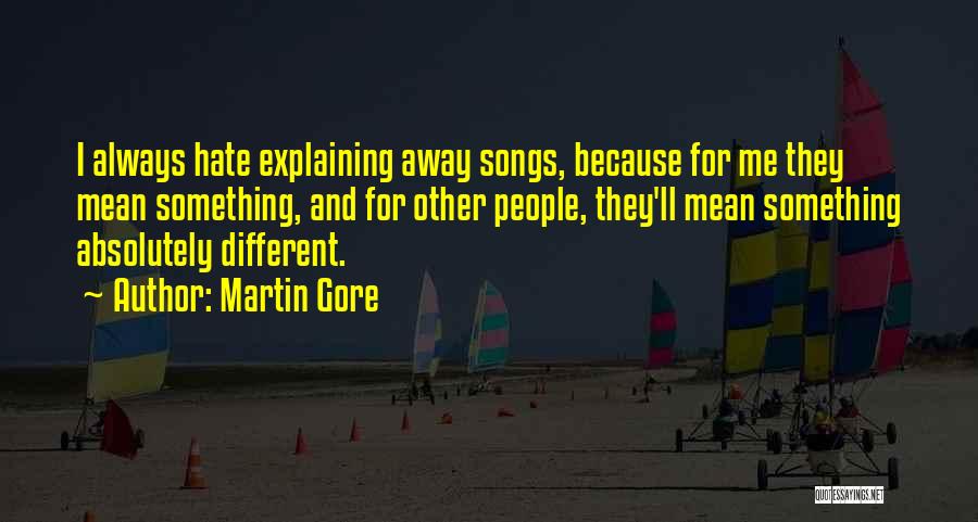 Martin Gore Quotes 1579307