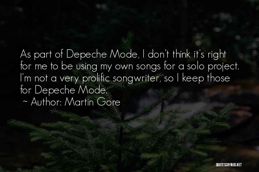 Martin Gore Quotes 746112