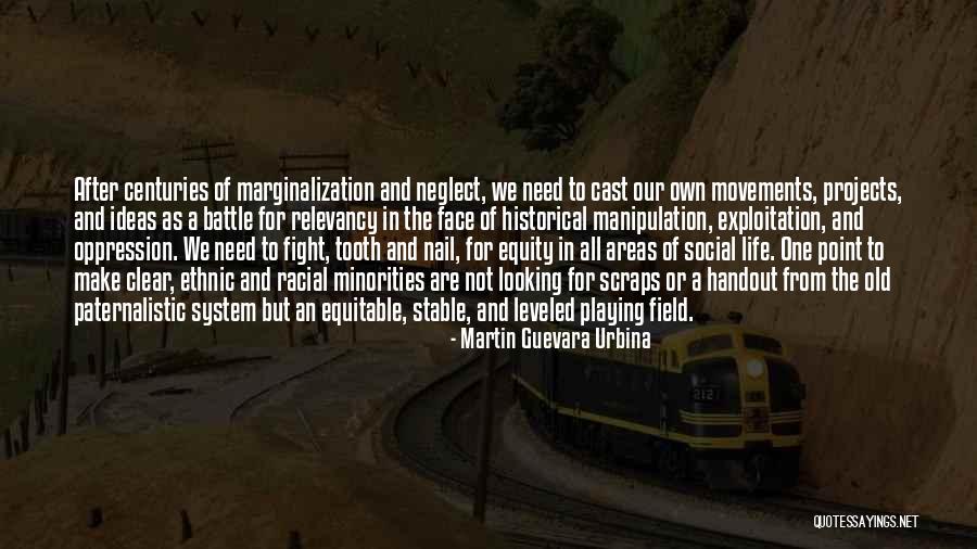 Martin Guevara Urbina Quotes 1420795