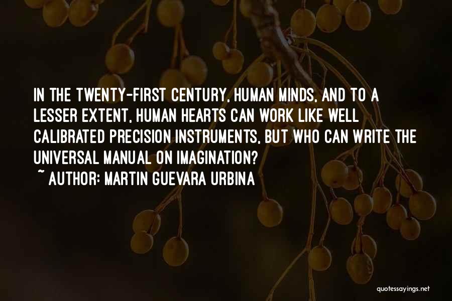Martin Guevara Urbina Quotes 1736525