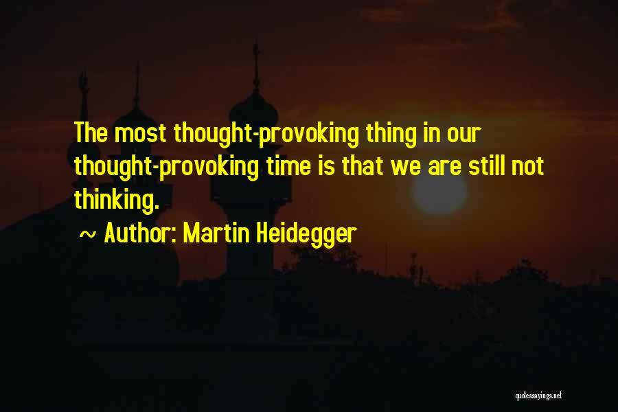 Martin Heidegger Quotes 1158351