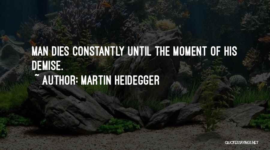 Martin Heidegger Quotes 1182836