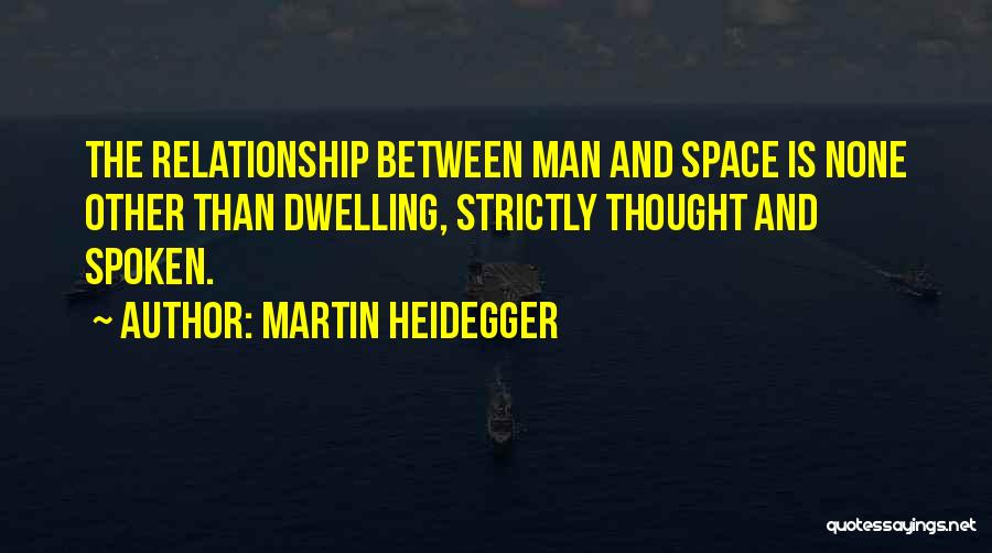 Martin Heidegger Quotes 144069