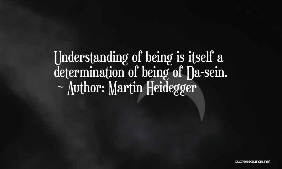 Martin Heidegger Quotes 1479800