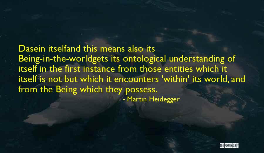 Martin Heidegger Quotes 1776737