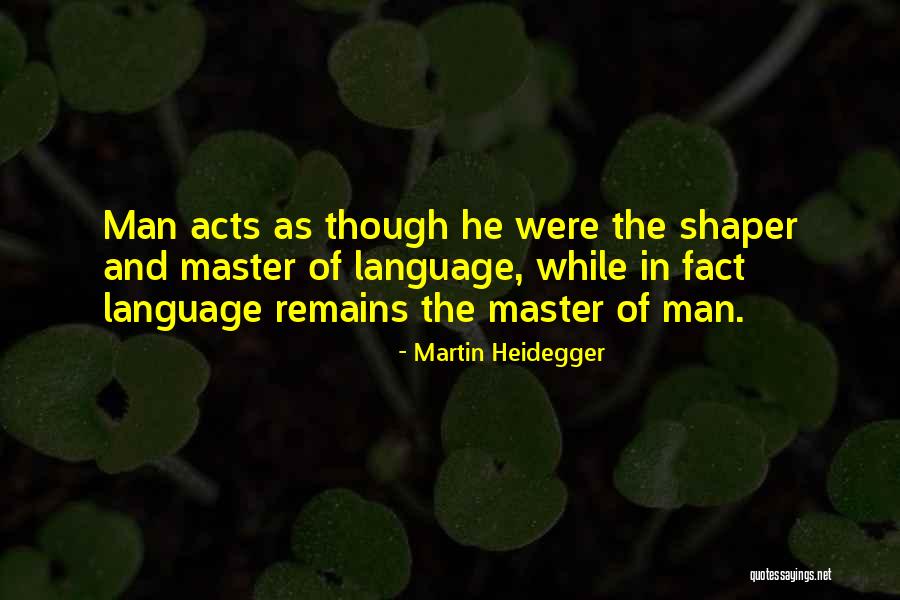 Martin Heidegger Quotes 2002621