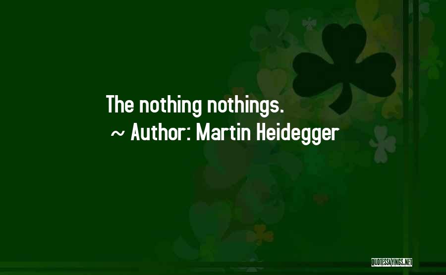 Martin Heidegger Quotes 809418