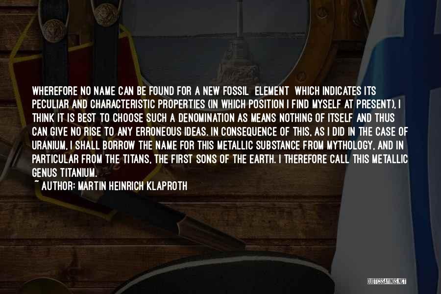 Martin Heinrich Klaproth Quotes 2224848