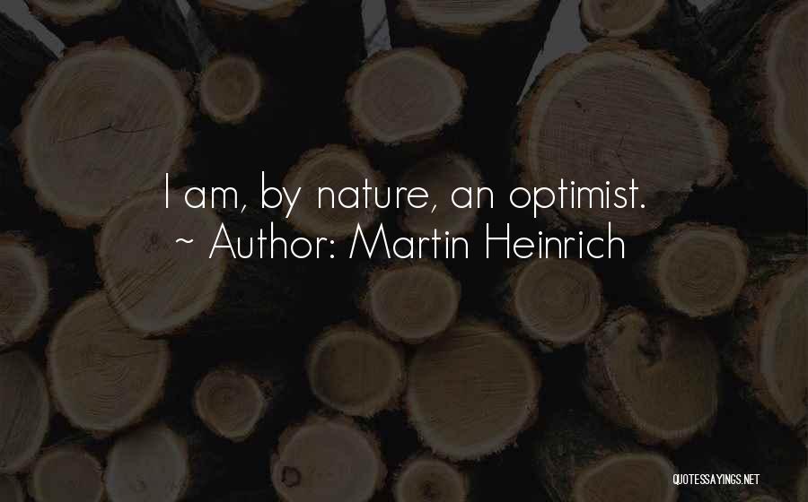 Martin Heinrich Quotes 169201