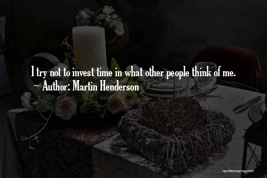 Martin Henderson Quotes 1233098