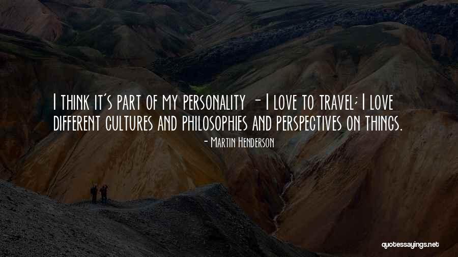 Martin Henderson Quotes 1925540 Martin Henderson Quotes 1925540