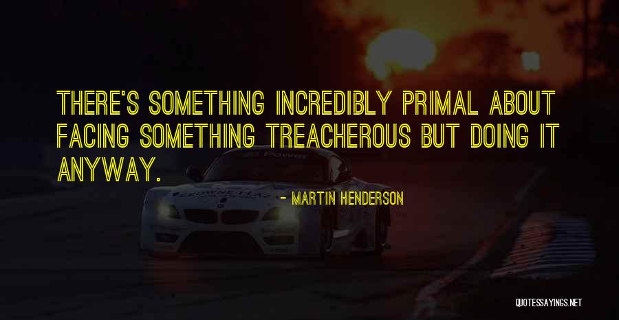 Martin Henderson Quotes 483977 Martin Henderson Quotes 483977