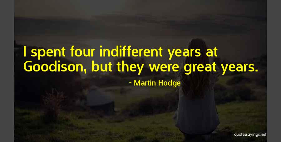 Martin Hodge Quotes 1253425