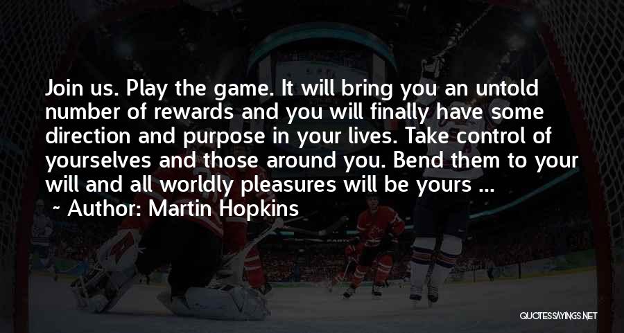 Martin Hopkins Quotes 1069286