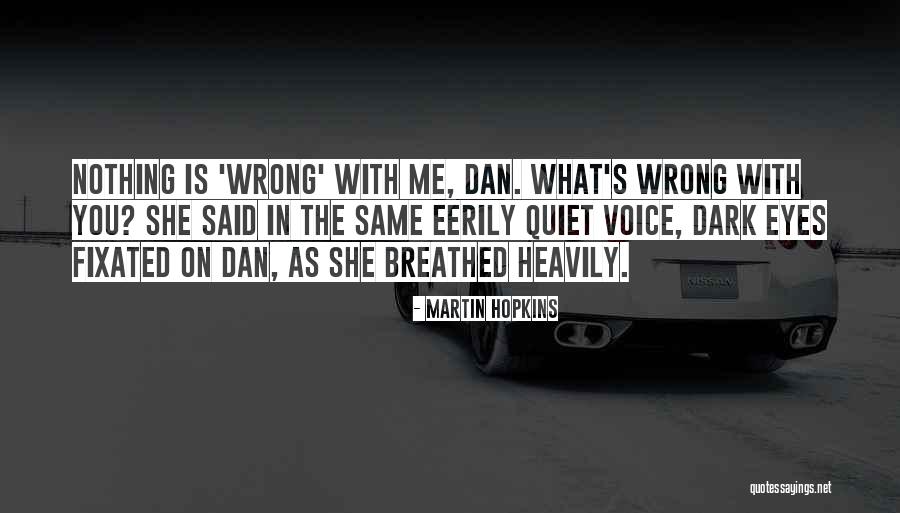 Martin Hopkins Quotes 253006 Martin Hopkins Quotes 253006